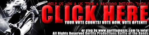 Vote now for your favorite band at GORILLAMUSIC.COM!!